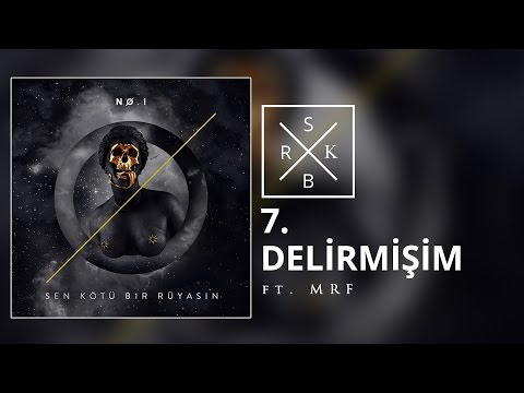 07. No.1 feat. MRF - Delirmişim