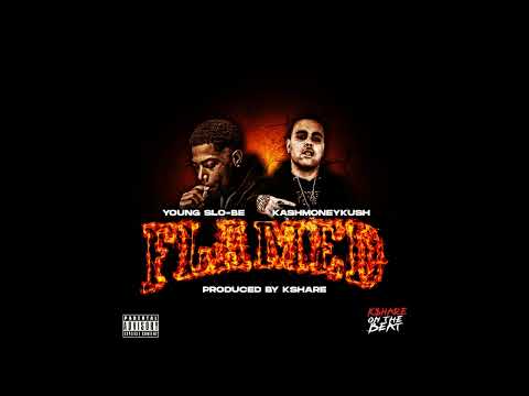 K$hare - Flamed (feat. KashMoneyKush & Young Slo-be) [OFFICIAL AUDIO]
