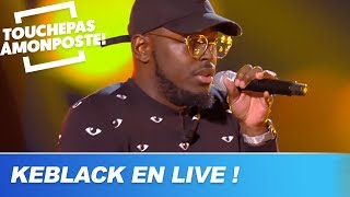 Keblack - Bazardée (Live @ TPMP)