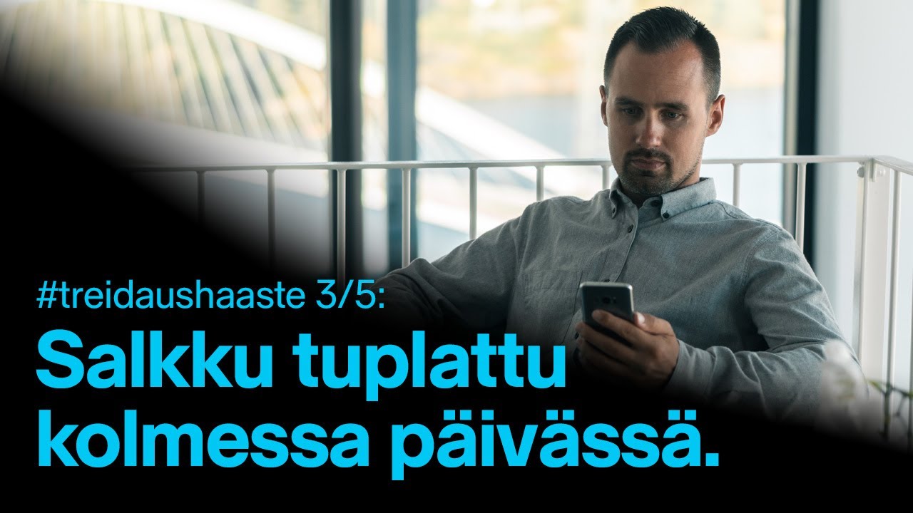 Salkku tuplattu kolmessa päivässä | #treidaushaaste 3/5