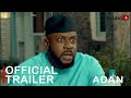 Adan Yoruba Movie 2022 | Official Trailer | Now Showing  On Yorubaplus