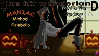 ONE HIT WONDERLAND: "Maniac" by Michael Sembello