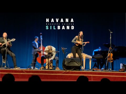 Havana [Acoustic version] - SilBand
