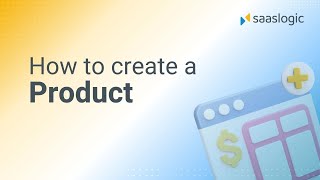 How to Set Up a Subscription Billing Product | Saaslogic Demo Part-1