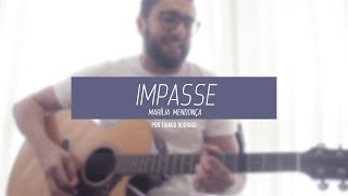 Impasse (Marília Mendonça) - Thiago Rodrigo