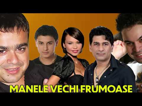 VETERANII MANELELOR  ❤️  MANELE VECHI DE SUFLET ❤️  HITURILE ANILOR 2005 2006