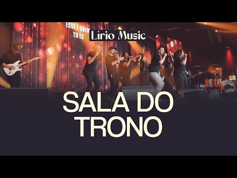 SALA DO TRONO - Lírio Music