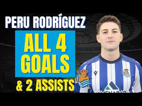 Peru Rodríguez - ALL 4 GOALS & ASSISTS FOR REAL SOCIEDAD B | Skills & Highlights