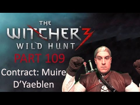The Witcher 3: Wild Hunt 109 - Contract: Muire D'Yaeblen