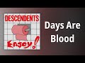 Descendents // Days Are Blood
