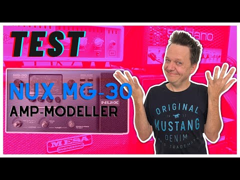 NUX MG-30: Top Modeller für wenig Geld?