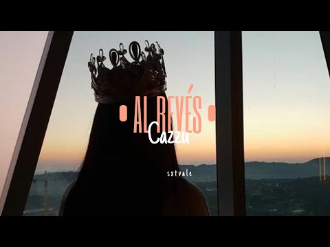 Al revés - Cazzu, LETRA