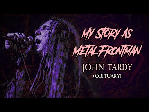 My Story As Metal Frontman #28: John Tardy (Obituary)
