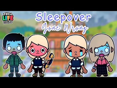 Sleepover Gone Wrong 💔😭 Tiktok Roleplay 💥 Toca Life Story