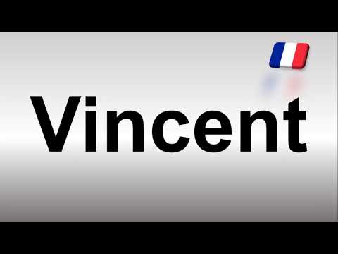 How to Pronounce Vincent (French)