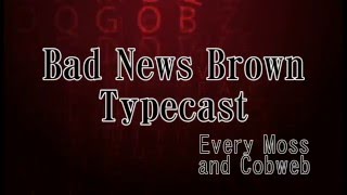 Bad News Brown - Typecast Lyrics Video