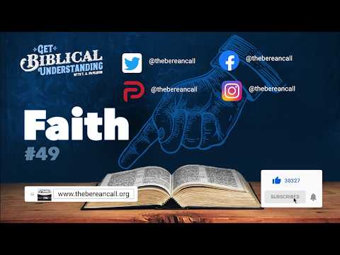Get Biblical Understanding # 49 - Faith