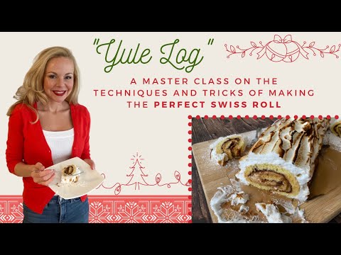 Yule Log | Techniques and tricks for the perfect Swiss Roll