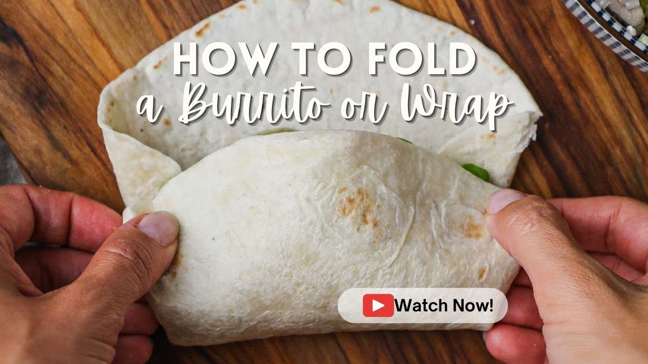 How to Fold a Burrito or Wrap