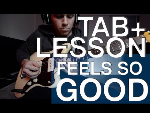 Feels So Good Guitar Solo LESSON + TABS PDF/MIDI free DOWNLOAD