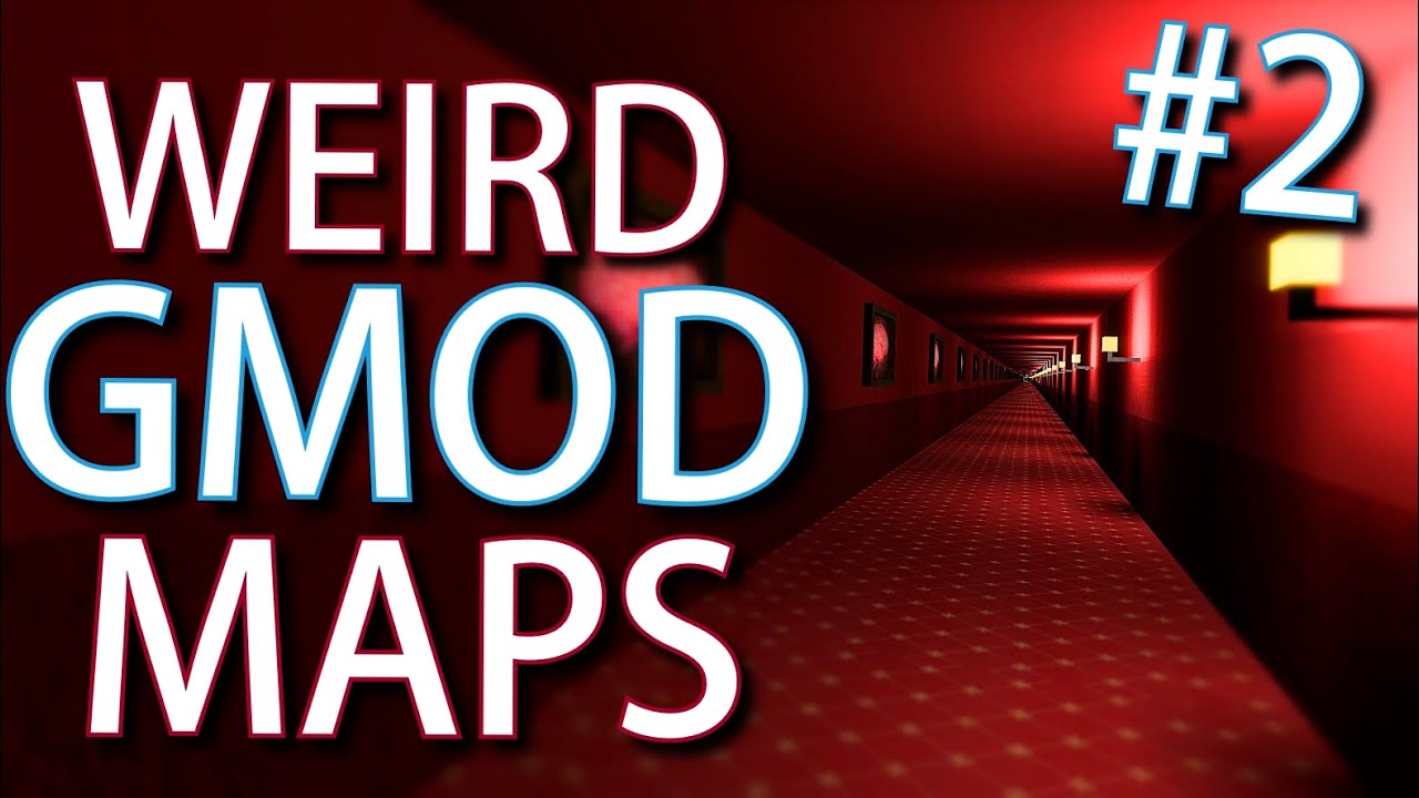 Weird Gmod Maps #2 Part 1 of 2
