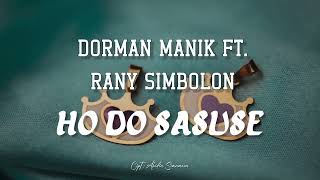 Download lagu DORMAN MANIK & RANY SIMBOLON -  Ho do Sasude (Lirik dan Artinya) mp3