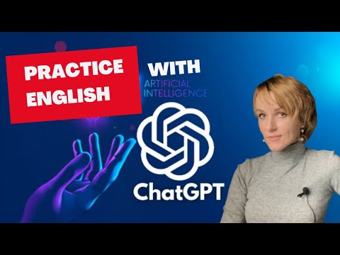ChatGPT for Learning a Foreign Language  - How to Use Chat GPT for  Engish Practice