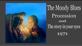 The Moody Blues   -  Procession  -   The Story in Your Eyes