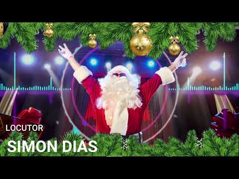 Feliz Natal - Simon Dias - Voz Impacto do som Automotivo - Vinhetas para Djs - Aberturas para Djs