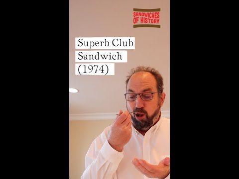 Superb Club Sandwich (1974) on Sandwiches of History