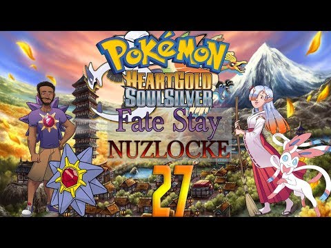 Pokemon HeartGold/SoulSilver Fate Stay Locke Ep 27 - Sack Party: Whose's Salty Now?