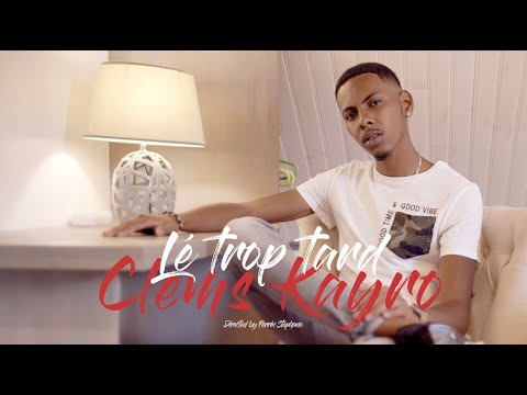 Lé trop tard - Clems Kayro [CLIP OFFICIEL] #UNITYPROD