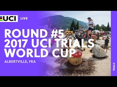 LIVE: 2017 UCI Trials World Cup /Albertville (FRA)