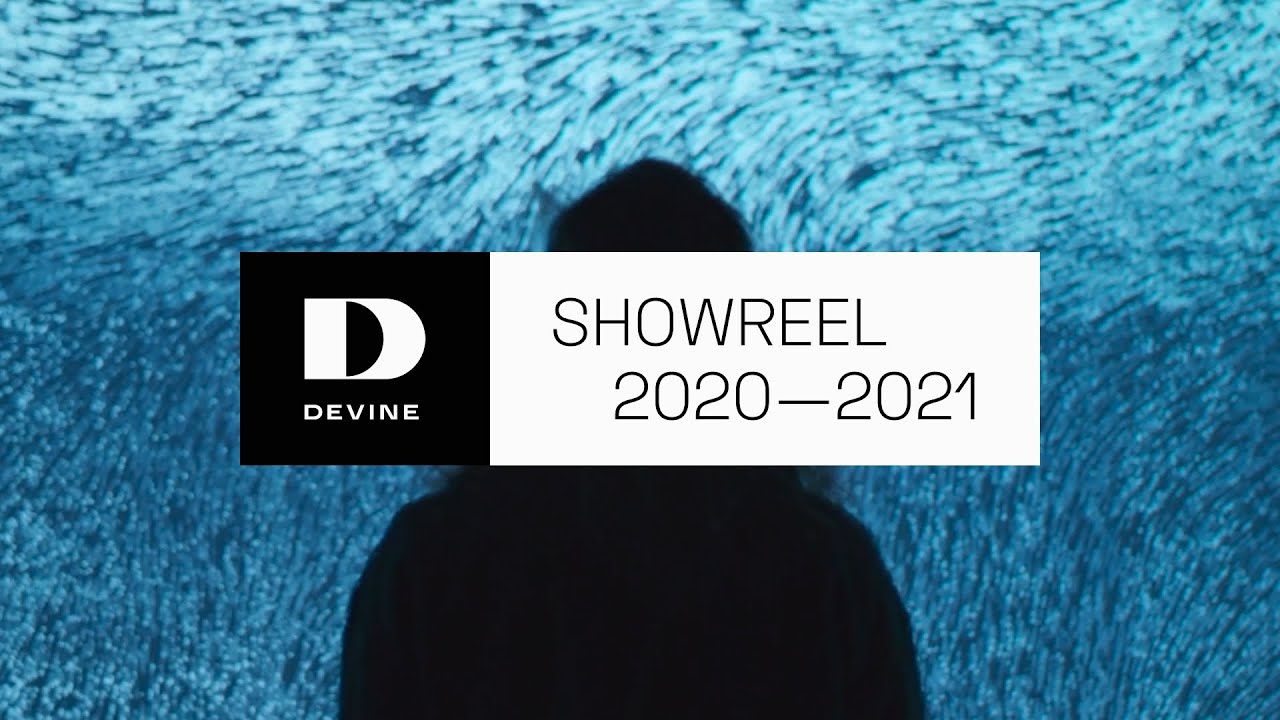 Devine Showreel 2021