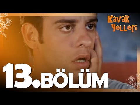 Kavak Yelleri 13. Bölüm - FULL Bölüm