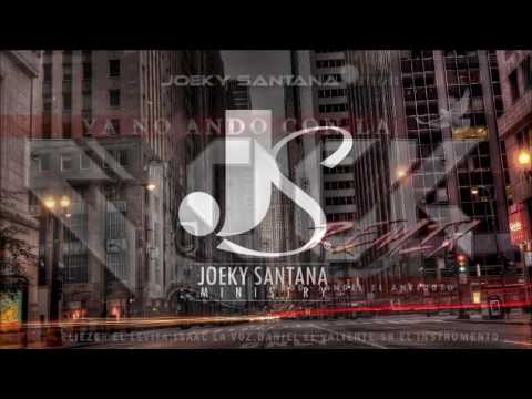 Joeky Santana - Ya No Ando Con La Glock Remix Ft. Eliezer El Levita, SR, Isaac & DV  VIDEO LIRYC