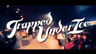 TRAPPED UNDER ICE - GROEZROCK 2013(Full set)