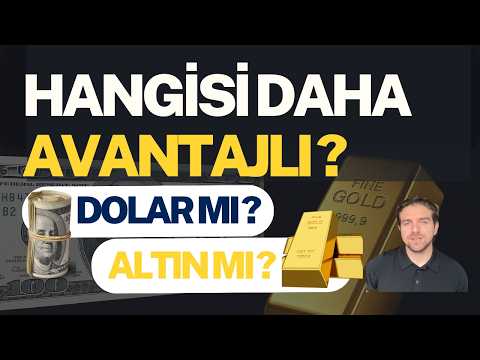 Hangisi Daha Avantajlı? Dolar mı, Altın mı?