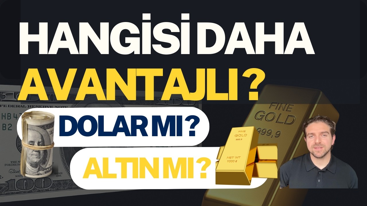 Hangisi Daha Avantajlı? Dolar mı, Altın mı?