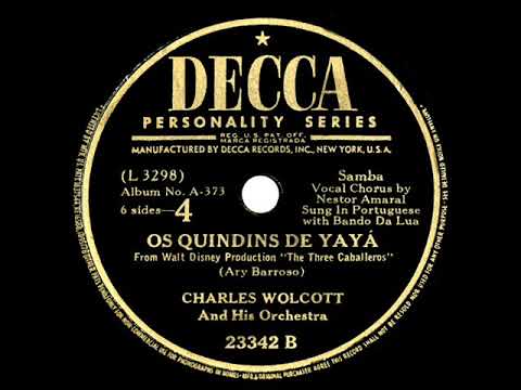 1944 Charles Wolcott - Os Quindins De Yayá (Nestor Amaral, vocal)