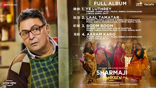 Sharmaji Namkeen - Full Album | Rishi Kapoor, Paresh Rawal, Juhi Chawla | Sneha Khanwalkar | Gopal D