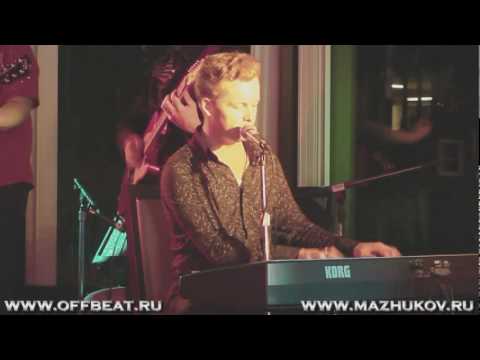 Denis Mazhukov & Off Beat - "You Win Again", "Mess Around"