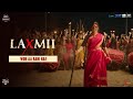 Woh Aa Rahi Hai Laxmii Akshay Kumar Kiara Advani Raghava Lawrence 9th Nov