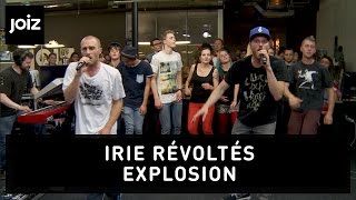 Irie Révoltés - Explosion (live at joiz)