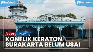 Konflik Keraton Surakarta Belum Selesai, Museum Tutup & Pendapatan Pedagang Menurun