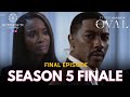 Tyler Perry's The Oval | Season 5 FULL Episode 22 | FINALE REVIEW