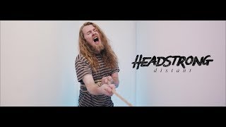 Headstrong - Distant (OFFICIAL MUSIC VIDEO)