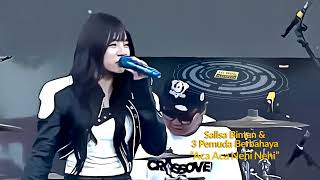 Download lagu Sallsa Bintan & 3 Pemuda Berbahaya - Aca Aca Nehi Nehi mp3