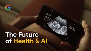 Google You Contain Multitudes: The future of Health & AI