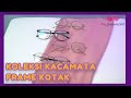 REKOMENDASI KACAMATA UNTUK WAJAH BULAT DARI MY EYEWEARID